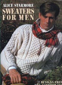 Sweaters for Men: 22 Designs from the Scottish Isles