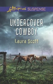 Undercover Cowboy (Love Inspired Suspense)