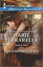 Her Forever Cowboy (Forever, Texas) (Harlequin American Romance)