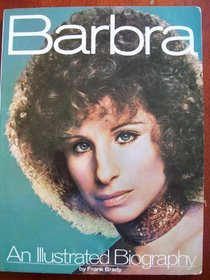 Barbra: An Illustrated Biography