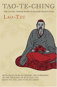 Tao-Te-Ching: The Classic Chinese Work in English Translation