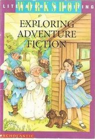 Exploring Adventure Fiction: Wonderful Wizard of Oz/On the Far Side of the Mountain