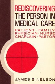 Rediscovering the Person in Medical Care