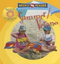 Summer/verano: S of the Year = Las Estaciones Del Ano (Seasons of the Year/Las Estaciones Del Ano) (Spanish Edition)