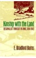 Kinship with the Land: Regionalist Thought In Iowa, 1894-1942