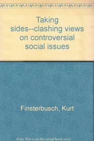 Taking sides--clashing views on controversial social issues