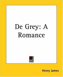 De Grey: A Romance