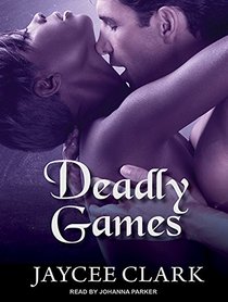 Deadly Games (Kinncaid Brothers)