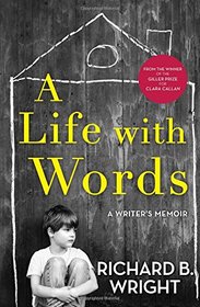 A Life with Words: A Writer's Memoir (Phyllis Bruce Editions)