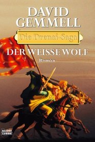 Die Drenai-Saga. Der Weie Wolf