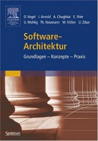Software-Architektur: Grundlagen - Konzepte - Praxis (German Edition)