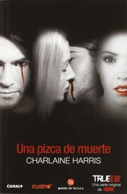 Una pizca de muerte (Dead in the Family) (Sookie Stackhouse) (Spanish Edition)