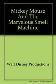 Mickey Mouse and the Marvelous Smell Machine