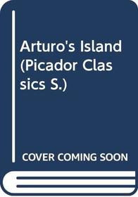 Arturo's Island (Picador Classics)