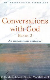 Conversations with God, Bk 2