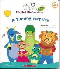 A Yummy Surprise (Baby Einstein Playful Discoveries)