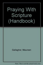Praying With Scripture (Handbook)