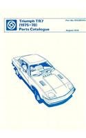 The Triumph Tr7 Parts Catalogue: 1975-1978 (Triumph)