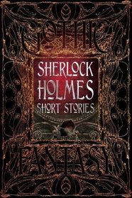 Sherlock Holmes Short Stories (Gothic Fantasy)