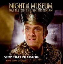 Night at the Museum: Battle of the Smithsonian: Stop That Pharaoh!