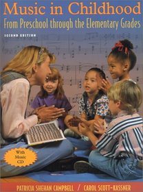Music in Childhood: From Preschool through the Elementary Grades (with CD)