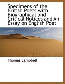 Specimens of the British Poets with Biographical and Critical Notices and An Essay on English Poet
