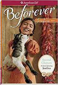 Second Chances: A Josefina Classic Volume 2 (American Girl Beforever Classic)