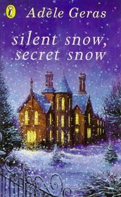 Silent Snow, Secret Snow