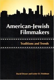 American-Jewish Filmmakers: Traditions and Trends