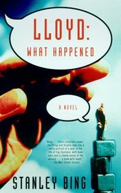 Lloyd: What Happened : A Novel of Business