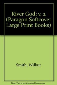 River God: v. 2 (Paragon Softcover Large Print Books)