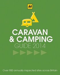 Caravan & Camping Britain 2014 (Caravan & Camping Guide Britain)
