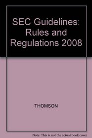 SEC GUIDELINES: RULES & REGS 08 (Sec Guidelines, Rules, and Regulations)