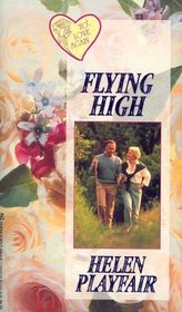 Flying High (To Love Again)