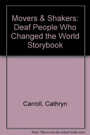 Movers & Shakers: Deaf People Who Changed the World Storybook