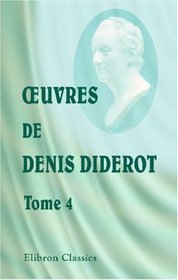 oeuvres de Denis Diderot: Tome 4. Thatre (French Edition)