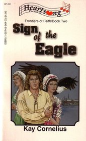 Sign of the Eagle (Heartsong Presents, No 91)