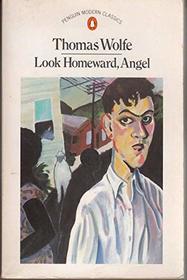 Look Homeward, Angel (Modern Classics)