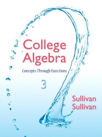 College Algebra: Concepts Through Functions (3rd Edition)