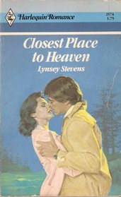 Closest Place to Heaven (Harlequin Romance, No 2574)