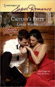 Caitlyn's Prize (Cowboy Country) (Belles of Texas, Bk 1) (Harlequin Superromance, No 1574)