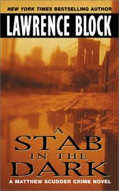 A Stab in the Dark (Matthew Scudder, Bk 4)