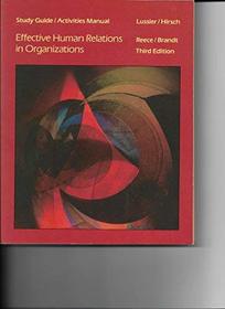 Study Guide / Activities Manual for Effective Human Relations in Organizations