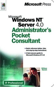 Microsoft Windows NT 4.0 Administrator's Pocket Consultant (Independent Administration/Support)