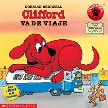 Clifford Va De Viaje (Clifford the Big Red Dog (Spanish Hardcover))