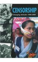 Censorship: Changing Attitudes 1900-2000 (Twentieth Century Issues Series)