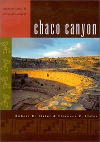 Chaco Canyon: Archaeology and archaeologists