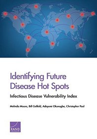 Identifying Future Disease Hot Spots: Infectious Disease Vulnerability Index