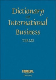 Dictionary of International Business Terms (International Dictionary Series)