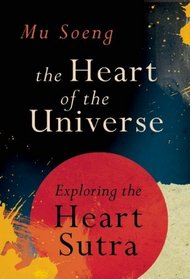 The Heart of the Universe: Exploring the Heart Sutra